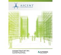 Ascent - Center for Technic Autodesk Revit 2017 (R1) for Landscape (Tascabile)