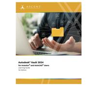 Ascent - Center for Technica Autodesk Vault 2024 for Inventor and Au (Tascabile)
