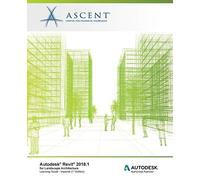 Ascent - Center for Technical Autodesk Revit 2018.1 for Landscape Ar (Tascabile)