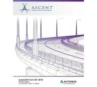 Ascent - Center AutoCAD Civil 3D 2018 for Surveyors Metric: Autode (Tascabile)