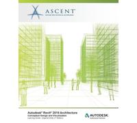 Ascent - Center for Technical Knowled Autodesk Revit 2019 Architectu (Tascabile)