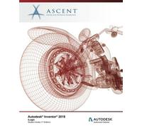 Ascent - Center for Technical Knowledg Autodesk Inventor 2018 iLogi (Tascabile)