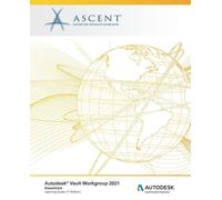 Ascent - Center for Technical Knowledg Autodesk Vault Workgroup 202 (Tascabile)