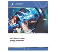 ASCENT - Center for Technical Knowledge 3DEXPERIENCE CATIA 2022x (Tascabile)