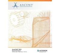 Ascent - Center for Technical Knowledge AutoCAD 2021 (Tascabile)