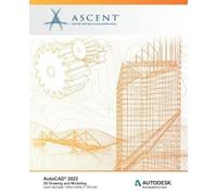 Ascent - Center AutoCAD 2022: 3D Drawing and Modeling (Metric Units) (Tascabile)