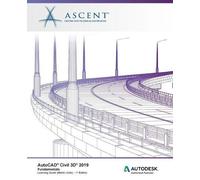 Ascent - Center for Technical Knowledge AutoCAD Civil 3D 2019 (Tascabile)