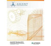Ascent - Center AutoCAD Electrical 2019: Fundamentals with NFPA Stan (Tascabile)