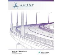 Ascent - Center for Technical Knowledge AutoCAD Map 3D 2021 (Tascabile)