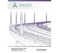 Ascent - Center Autodesk Civil 3D 2021: Fundamentals for Surveyors ( (Tascabile)