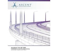 Ascent - Center for Technical Knowledge Autodesk Civil 3D 2023 (Tascabile)