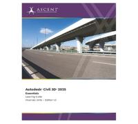 ASCENT - Center for Technical Knowledge Autodesk Civil 3D 2025 (Tascabile)
