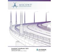 Ascent - Center for Technical Knowledge Autodesk InfraWorks 2019 (Tascabile)