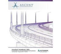 Ascent - Center for Technical Knowledge Autodesk InfraWorks 2020 (Tascabile)