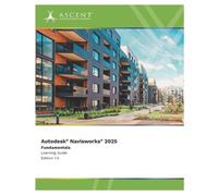 ASCENT - Center for Technical Knowledge Autodesk Navisworks 2025 (Tascabile)