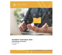 Ascent - Center for Technical Knowledge Autodesk Vault Basic 2024 (Tascabile)