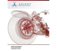 Ascent - Center for Technical Knowledge Catia V5-6 R2017 (Tascabile)