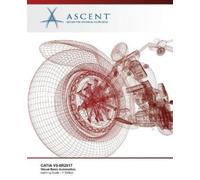 Ascent - Center for Technical Knowledge Catia V5-6r2017 (Tascabile)