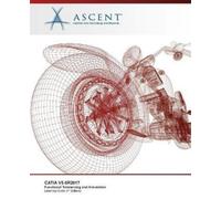 Ascent - Center for Technical Knowledge Catia V5-6r2017 (Tascabile)