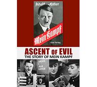 Ascent Of Evil: The Story Of Mein Kampf