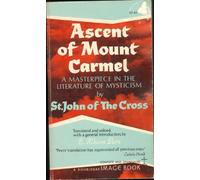 Ascent of Mount Carmel: a Masterpiece in the Literature of Mysticism