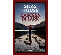 ASCESA DI LARK (L') - House Silas - 2023 - Jimenez