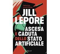Ascesa e caduta dello Stato artificiale
