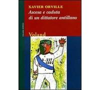 Ascesa e caduta di un dittatore antillano