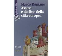 Ascesa e declino della città europea