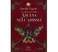Ascesa nell'abisso. Le catene dell'Orden. Vol. 1