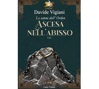 Ascesa nell'abisso. Le catene dell'Orden (Vol. 2)