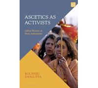 Ascetics As Activists: Saffron Women of Hindu Nationalism