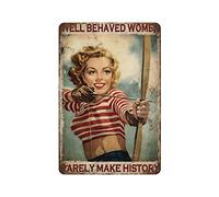 Ascigo Targa in metallo vintage per garage Well Behaved Woman Rarely Make History Targa in metallo chic Art Decorazioni da parete in metallo divertente targa in ferro regalo per soggiorno ufficio 20,3