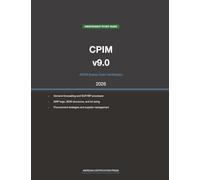 ASCM CPIM v9.0 Supply Chain Study Guide 2026: Complete Exam Prep with Practice Questions, Detailed Explanations, and Supply Chain Management Review