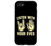 Ascolta con i tuoi occhi Lingua dei segni Custodia per iPhone SE (2020) / 7/8