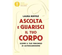 Ascolta e guarisci il tuo corpo. Scopri il tuo percorso di autoguarigione