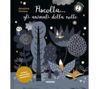 ASCOLTA... GLI ANIMALI DELLA NOTTE - COSNEAU GERALDINE - Fatatrac