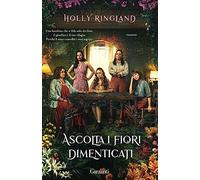 Ascolta i fiori dimenticati