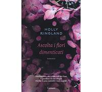 Ascolta i fiori dimenticati
