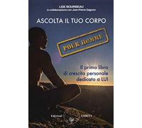 Ascolta il tuo corpo. Pour homme