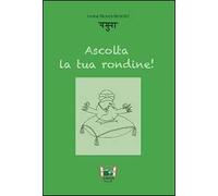 Ascolta la tua rondine!