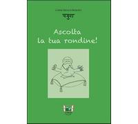 Ascolta la tua rondine!