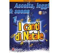 Ascolta, leggi & suona 1 - I canti di Natale Sassofono contralto
