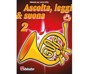 Ascolta, Leggi & Suona 2 Corno + CD di Jaap Kastelein e Petra Botma-Zijlstra | Metodo progressivo per corno con esercizi, giochi, quiz e accompagnamenti audio per la pratica musicale