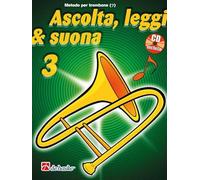 Ascolta, Leggi & Suona 3 Metodo per trombone BC + CD