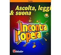 Ascolta, leggi & suona - Incontra l'opera (Tromba)