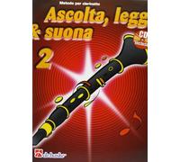 Ascolta, leggi & suona. Per la Scuola media. Con CD Audio. Metodo per clarinetto (Vol. 2)