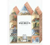 Ascolta. Salmi per voci piccole. Ediz. illustrata