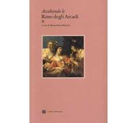 Ascoltando le rime degli Arcadi. Vol. 2