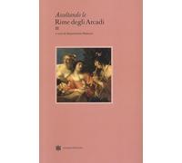 Ascoltando le rime degli arcadi (Vol. 2)